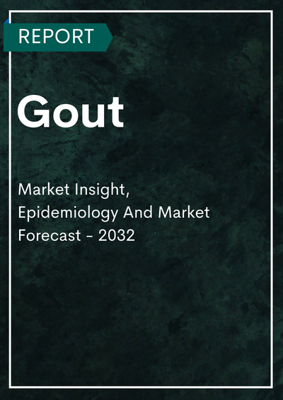 Gout - Market Insight, Epidemiology And Market Forecast - 2032