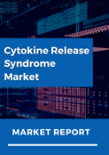 Cytokine Release Syndrome Market 