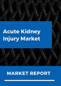 Acute Kidney Injury Market 