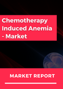 Chemotherapy Induced Anemia Market Report